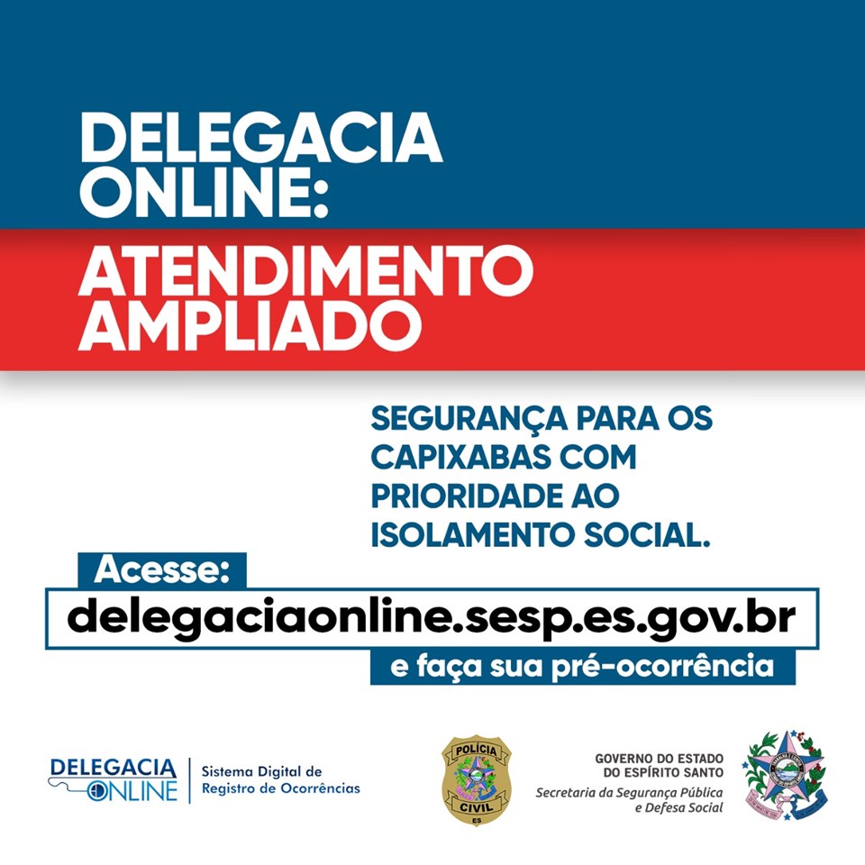 PCES - Polícia Civil Orienta Sobre O Uso Da Delegacia Online Para ...